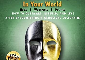 The Half-baked Narcissist in Your World: How to Outsmart, Rebuild, and Live After Encountering a Genocidal Sociopath (Trauma to Recovery™ series Book 2)