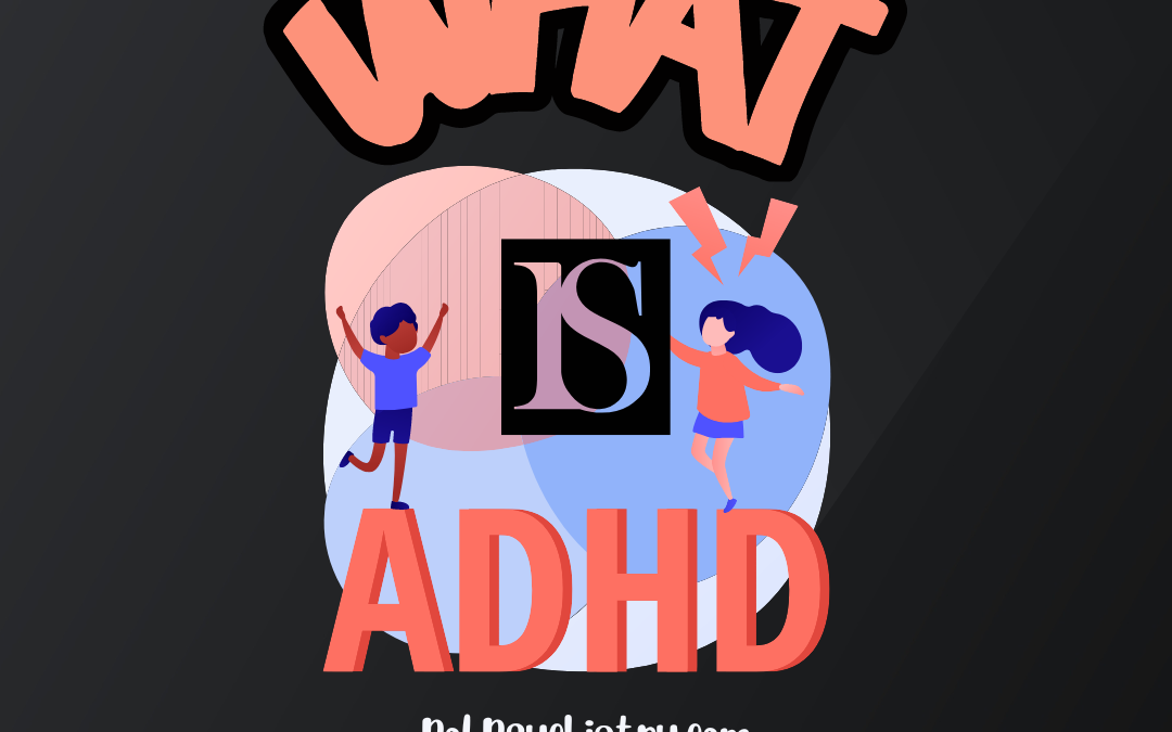What is ADHD?