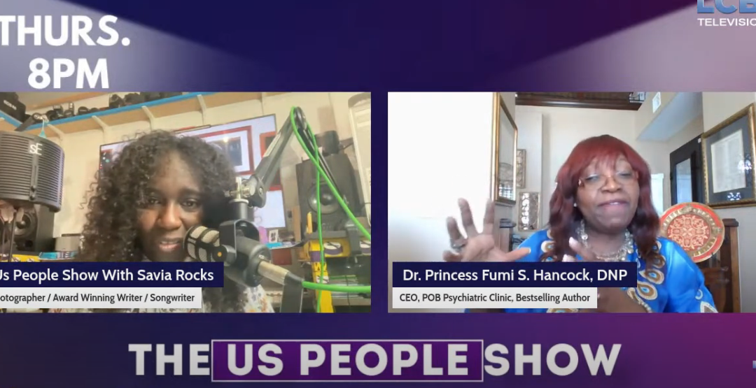 Dr Fumi Hancock, DNP, PMHNP-BC- was interviewed at Us People Show with Savia Rocks (UK Show)