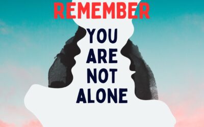 You Are Not Alone