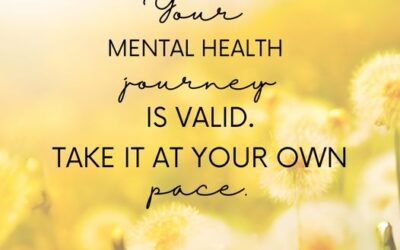 Your Mental Health Journey is Valid