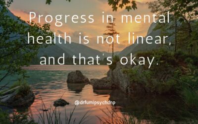 Progress in Mental Health is Not Linear, and That’s Okay
