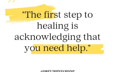 The First Step to Healing is Acknowledging That You Need Help