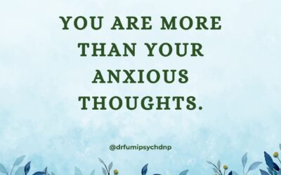 You Are More Than Your Anxious Thoughts