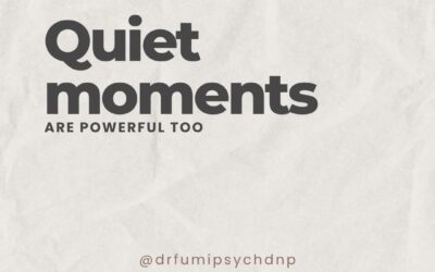 Quiet Moments Are Powerful Too