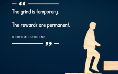 The Grind is Temporary; The Rewards are Permanent