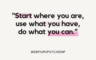 Start Where You Are, Use What You Have, Do What You Can