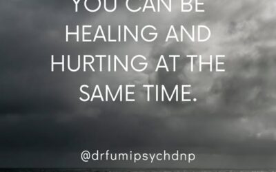 You Can be Healing and Hurting at the Same Time