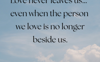Love Never Leaves Us
